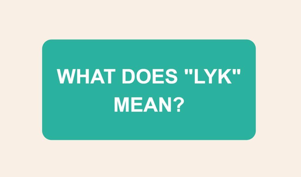 LYK Significado en texto