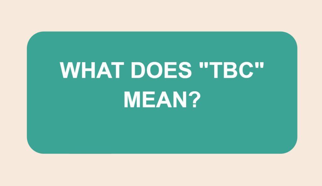 TBC Significado